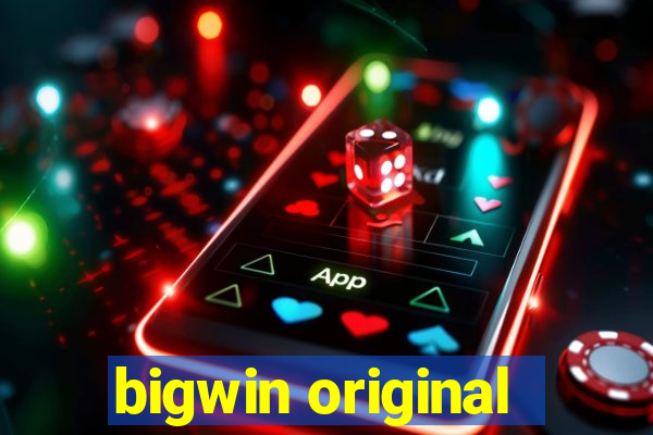 bigwin original